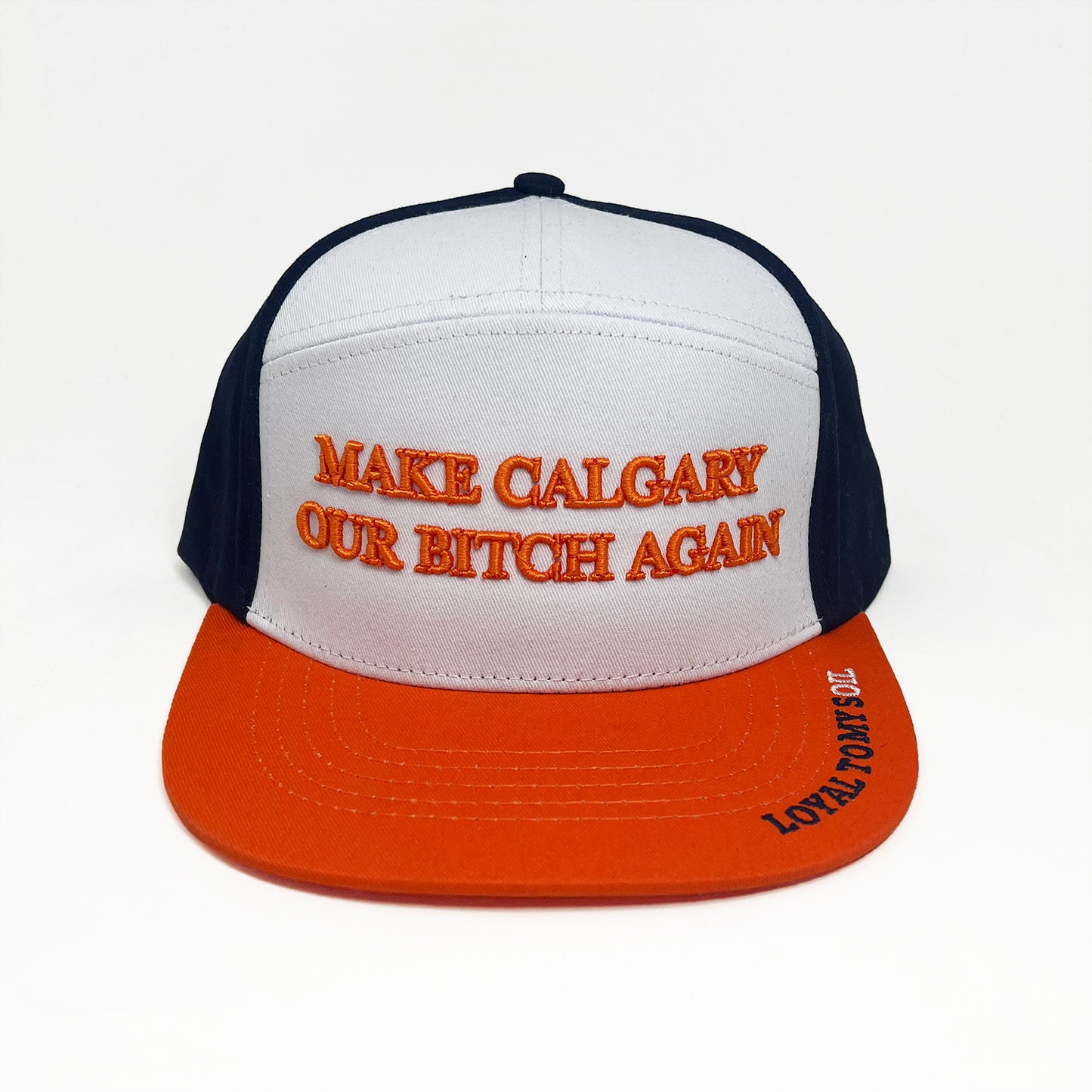 Make Calgary Our Bitch Hat