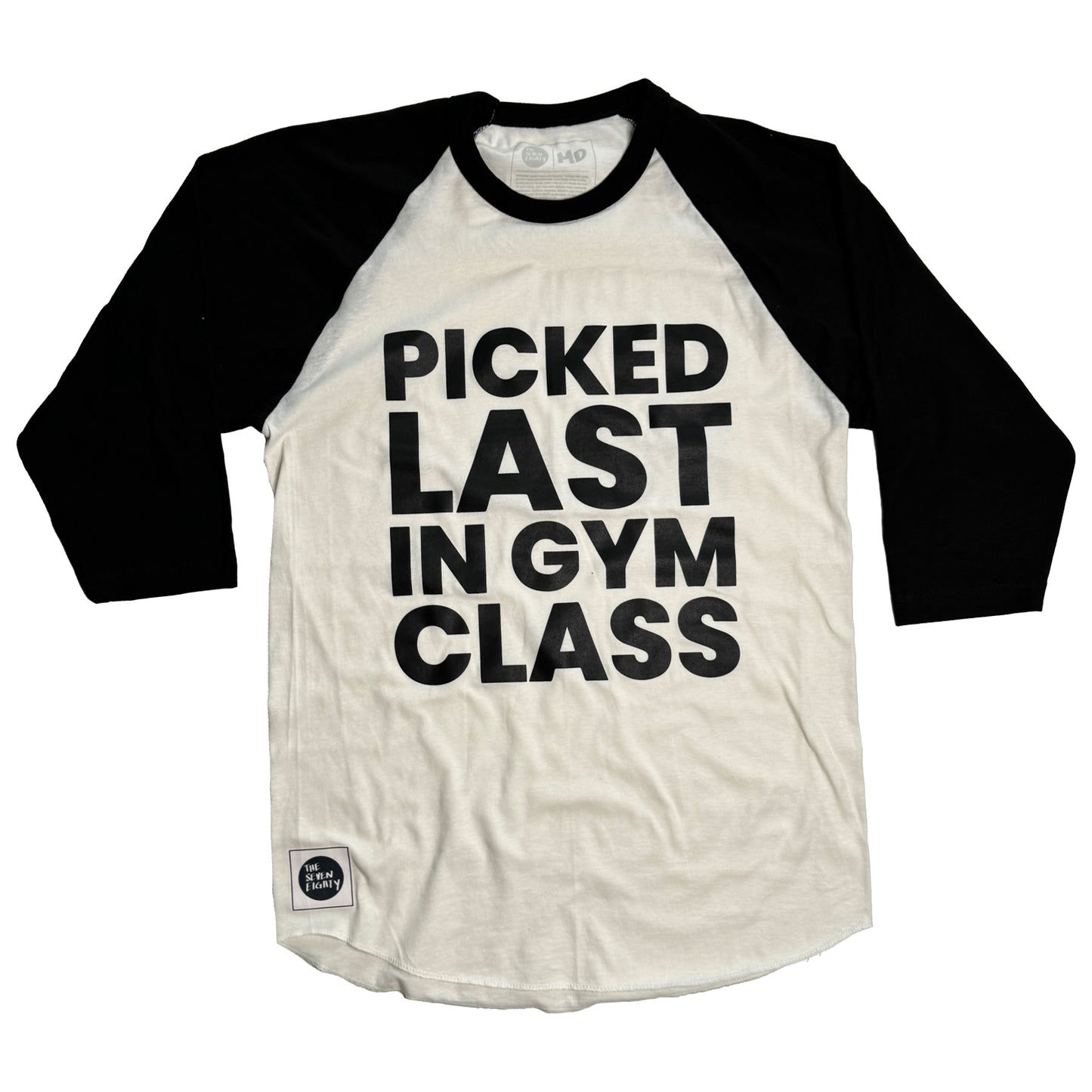 PICKED LAST Raglan Tee