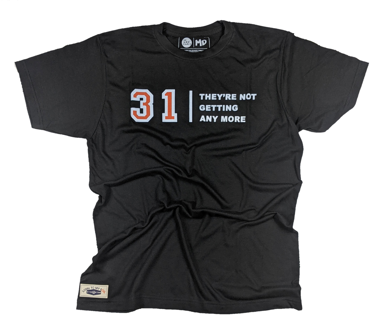 31 Not Getting Any Tee