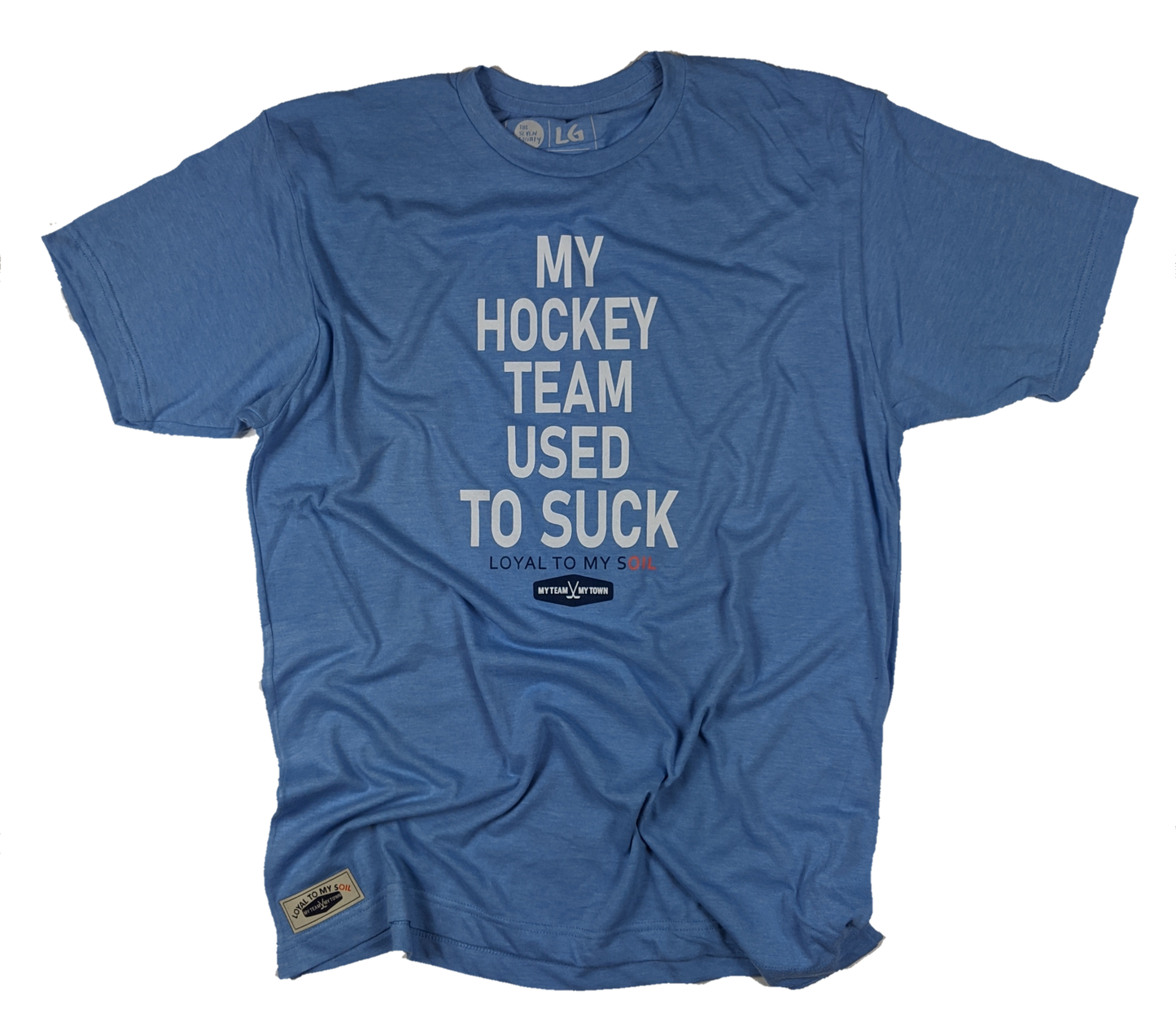 My Hockey Team Used To Suck Tee