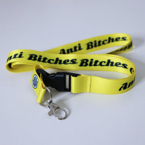 Anti-Bitches, Bitches Lanyard - Yellow