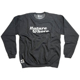 Nature Whore Crewneck